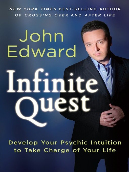 Title details for Infinite Quest by John Edward - Wait list